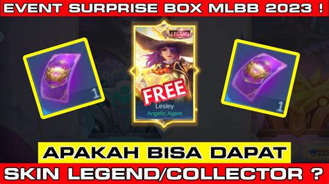 Update Event Surprise Box Ml Apakah Bisa Dapat Skin Legend Atau Skin