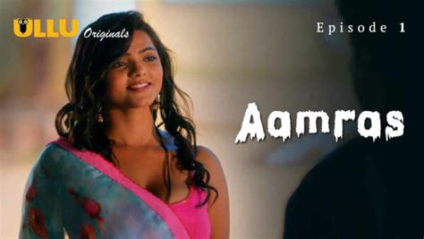 Aamras Part 1 2023 Ullu App Hindi Porn Web Series Ep 1 Aagmaal