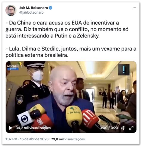 Vexame Para A Política Externa Do País Diz Bolsonaro Sobre Lula