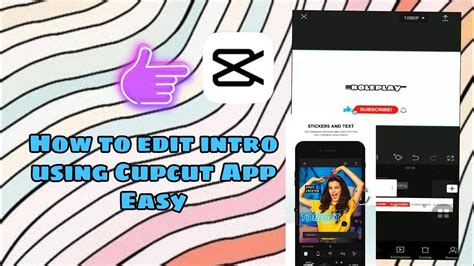 Paano Mag Edit Ng Intro Sa Cupcut App How To Edit Intro Using Cupcut