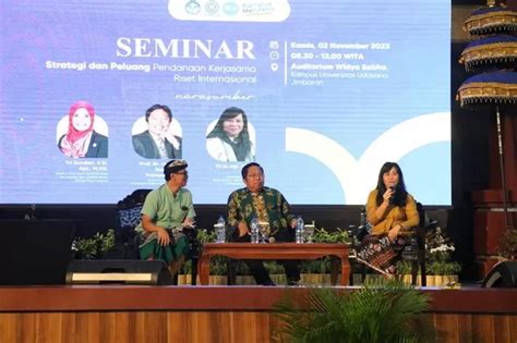 Unud Gelar Seminar Strategi Dan Peluang Pendanaan Kerja Sama Riset