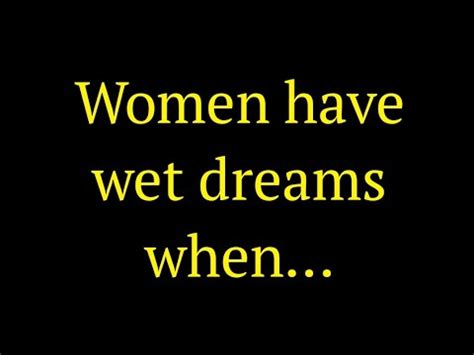 Women Have Wet Dream When Psychology Facts About Dreams Sex And