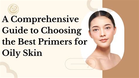 Ppt A Comprehensive Guide To Choosing The Best Primers For Oily Skin