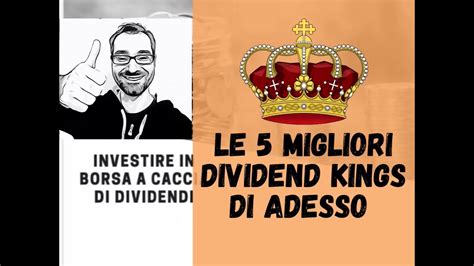 💥 Classifica Dei 5 Migliori Re Dei Dividendi E La Mia Preferita Youtube