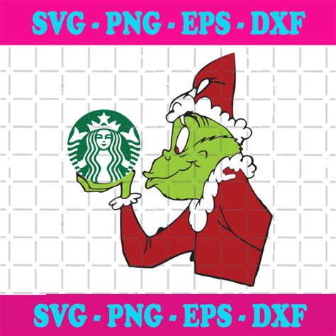 Starbucks And Grinch Santa Grinch Christmas Svg Starbucks Svg