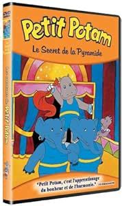 Les Aventures De Petit Potam Le Secret De La Pyramide Dvd Et Blu