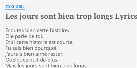 LES JOURS SONT BIEN TROP LONGS LYRICS By TAXI GIRL Ecoutes Bien