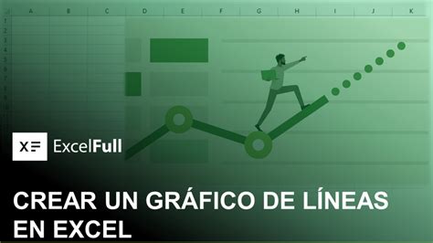 Crear Un GrÁfico De LÍneas En Excel Excelfull