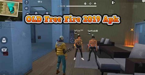 Old Free Fire 2019 Apk Download Version Ff Mod Lama