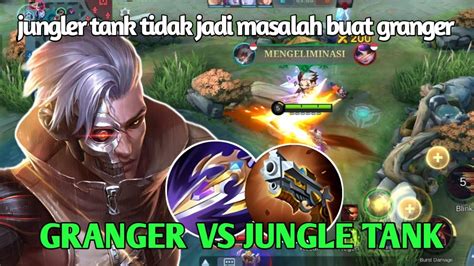 Cara Melawan Jungler Tank Pake Granger Mobile Legend Youtube