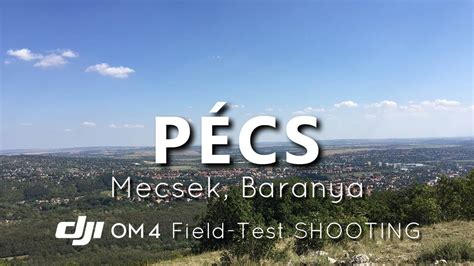 Dji Om P Cs Relaxing Time In The Mecsek