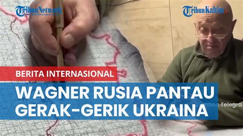 Wagner Rusia Bocorkan Gerak Gerik Ukraina YouTube