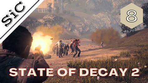 A SiC Play State Of Decay 2 Update 33 Beta 8 The Encroachment