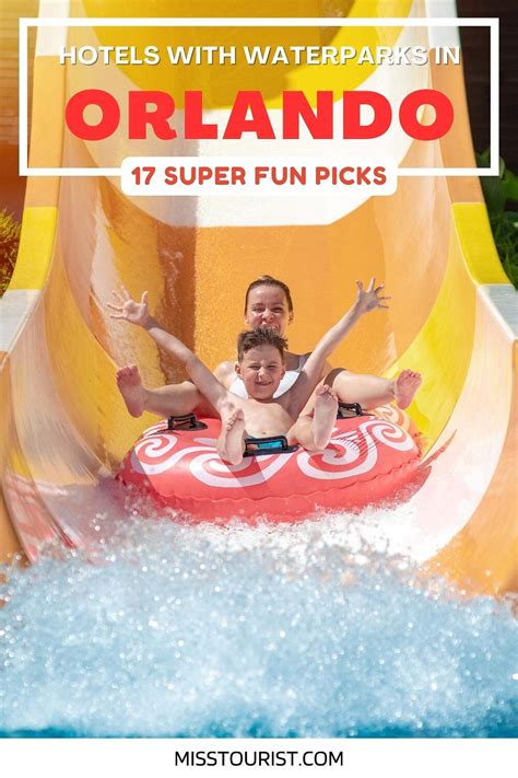 17 Fun Hotels with Waterparks in Orlando, Florida (for 2024)