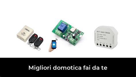 47 Migliori Domotica Fai Da Te Nel 2024 Recensioni Opinioni Prezzi