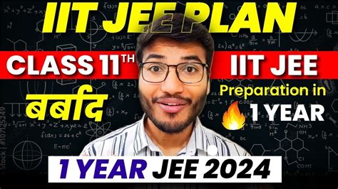 Jee 2024 Starting Class 12th How To Prepare For Iit Jee In 1 Year