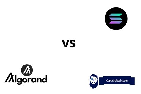 Solana vs Algorand - Is ALGO Better Than SOL? - CaptainAltcoin