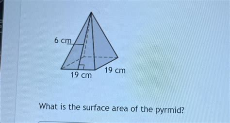 Solved What Is The Surface Area Of The Pyrmid