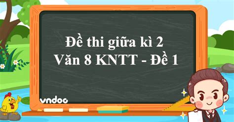 de thi giua ki  van  kntt de  de kiem tra giua ki  van  ket