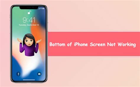 Ways To Fix Bottom Of Iphone Screen Not Working