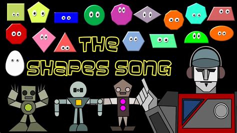 The Shapes Song Shapes Rapchant Robot Shape Song The Kids