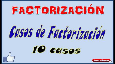 Los 10 Casos de Factorización con Ejemplos TriSabio