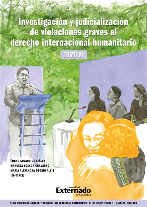 Investigación Y Judicialización De Vio Libro Edgar Solano Gonzalez Publicaciones U Externado