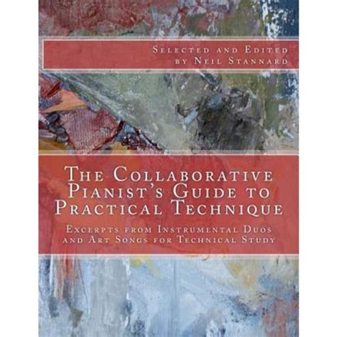 The Collaborative Pianist S Guide To Practical Technique Excerpts