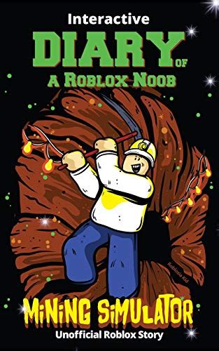 Interactive Diary Of A Roblox Noob Mining Simulator Roblox Book 8