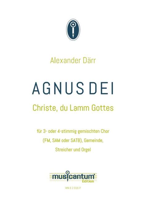 Alexander Daerr AGNUS DEI Christe Du Lamm Gottes Musicantum Edition