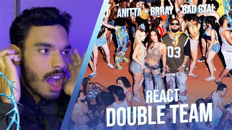 React Anitta Brray Bad Gyal Double Team Official Music Video