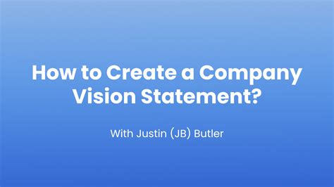 How to Create a Company Vision Statement