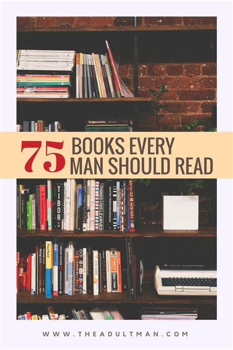 75 Books Every Man Should Read Best Books For Men Popular Books 100