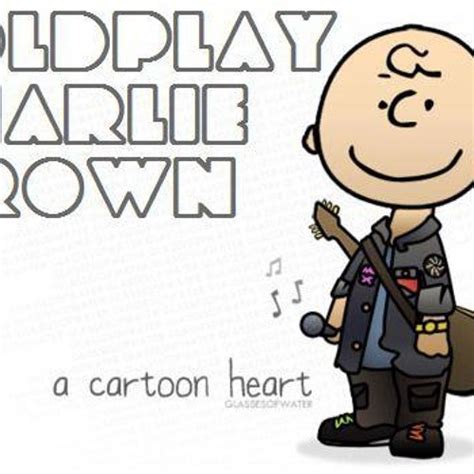 Charlie Brown Coldplay