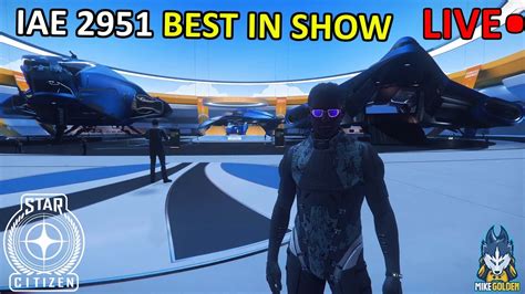 IAE 2951 Expo Best In Show Final Days Of The Expo Star Citizen