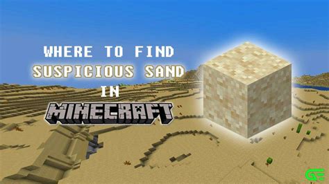 Dónde encontrar arena sospechosa en Minecraft Gamelevate