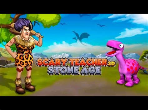 Scary Teacher 3D Stone Age Scary Teacher Wala Game Part 1 YT Rk