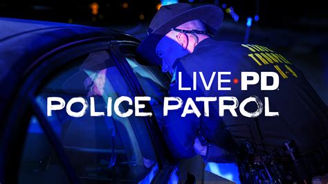 Watch Live Pd Police Patrol Full Episodes Video And More Aande