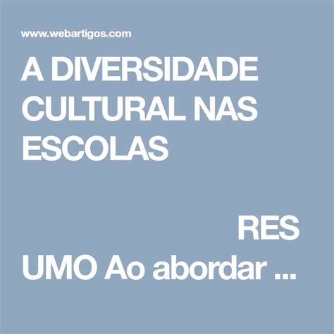 A Diversidade Cultural Nas Escolas Resumo Ao Abordar O Tema Diversidade