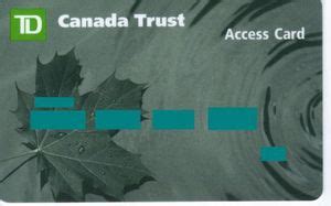 Bank Card Canada Trust Access Card TD Canada Trust The Toronto