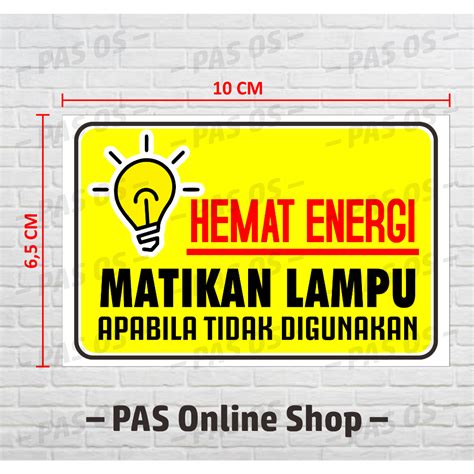 Jual Sticker Sign Hemat Energi Stiker Matikan Lampu Jika Tidak Digunakan 10 X 6 5 Cm Shopee