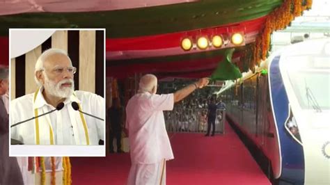 Pm Modi Flags Off Kerala S First Vande Bharat Express Train