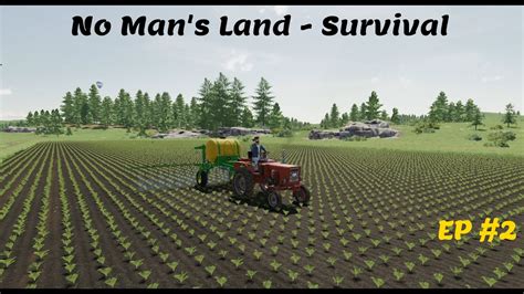 No Man S Land Survival Ep2 Fs22 Youtube