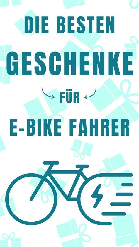 Geschenke F R E Bike Fahrer Geschenke F R Radfahrer E Bike E Bike