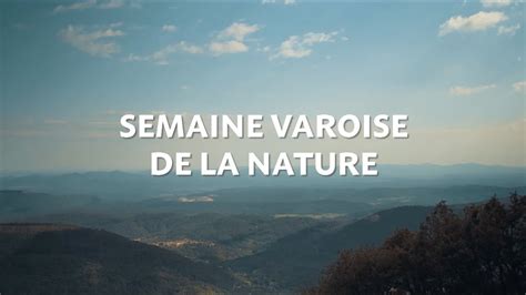 Semaine Varoise De La Nature YouTube