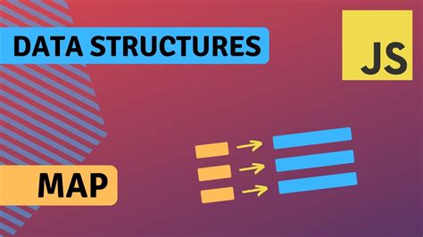 Map Data Structures In Javascript Youtube