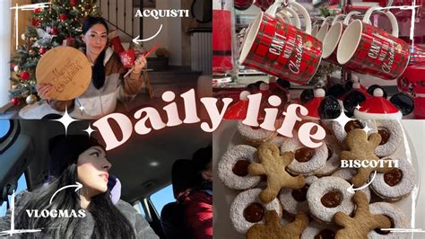 Vlogmas Piccoli Acquisti Natalizi E Non Solo Facciamo I Biscotti