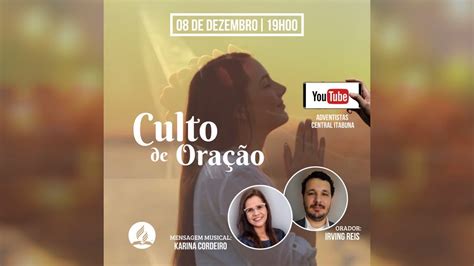 Iasd Central Itabuna Culto De Ora O Youtube