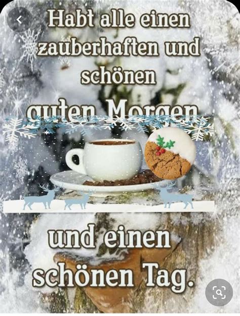 Pin Von Lydia Auf Winter Weihnachten Guten Morgen Gruss Guten Morgen