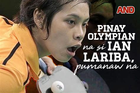 Pinay Olympian Na Si Ian Lariba Pumanaw Na Abs Cbn News